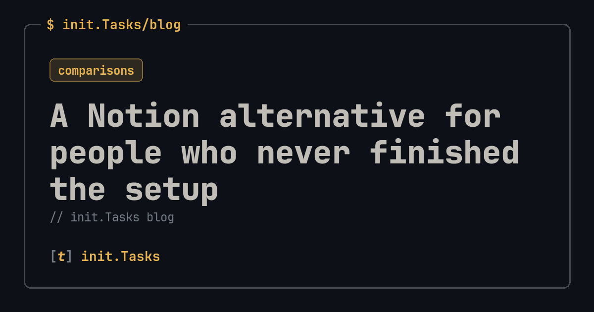 A Notion alternative for people who never finished the setup — init.Tasks blog